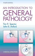 Introduction to General Pathology - Spector, Tim D, and Axford, John S