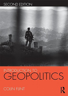 Introduction to Geopolitics - Flint, Colin