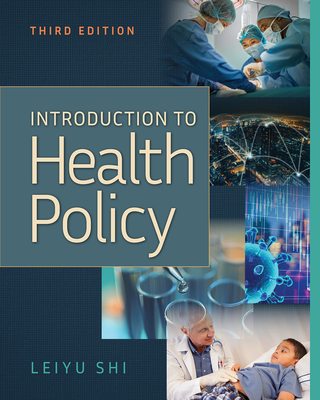 Introduction to Health Policy, Third Edition - Shi, Leiyu