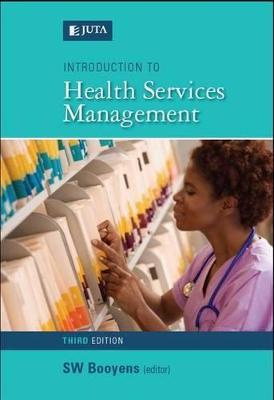 Introduction to Health Services Management - Booyens, S W (Editor)