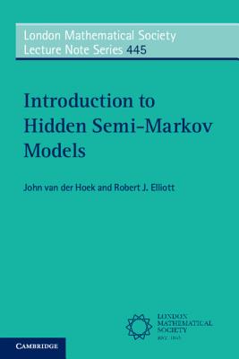 Introduction to Hidden Semi-Markov Models - van der Hoek, John, and Elliott, Robert J.