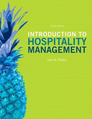 Introduction to Hospitality Management - Walker, John R., and Walker, Josielyn T.