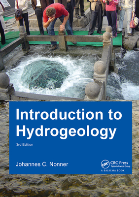 Introduction to Hydrogeology, Third Edition: Unesco-IHE Delft Lecture Note Series - Nonner, J.C.