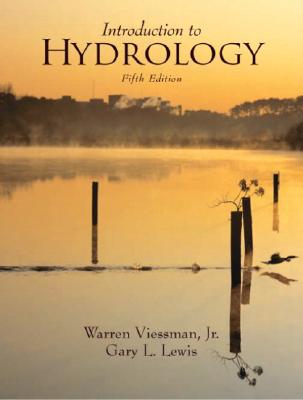 Introduction to Hydrology - Viessman, Warren, and Lewis, Gary