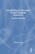 Introduction to Instructed Second Language Acquisition