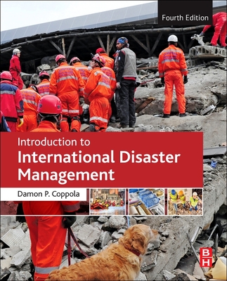 Introduction to International Disaster Management - Coppola, Damon