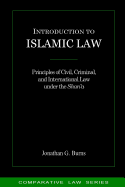 Introduction to Islamic Law: Principles of Civil, Criminal, and International Law Under the Shari'a