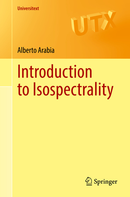 Introduction to Isospectrality - Arabia, Alberto