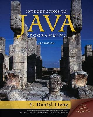 Introduction to Java Programming, AP Version - Liang, Y. Daniel