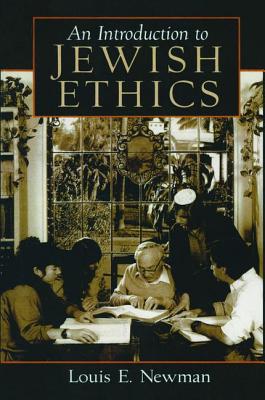 Introduction to Jewish Ethics - Newman, Louis