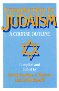 Introduction to Judaism: A Course Outline Student Resource Book