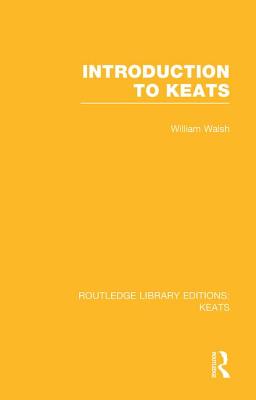 Introduction to Keats - Walsh, William