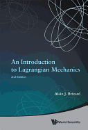 Introduction to Lagrangian Mechanics, an (2nd Edition)