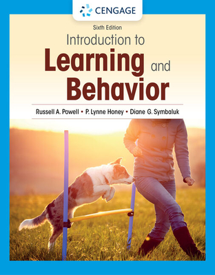 Introduction to Learning and Behavior - Symbaluk, Diane, and Powell, Russell, and Honey, P.