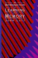 Introduction to Learning and Memory - Lutz, John, Professor