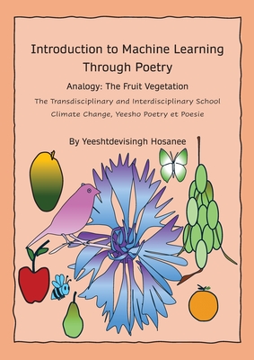 Introduction to Machine Learning Through Poetry - Hosanee, Yeeshtdevisingh