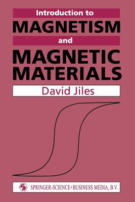 Introduction to Magnetism and Magnetic Materials - Jiles, David C