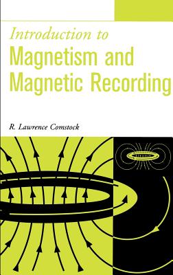 Introduction to Magnetism and Magnetic Recording - Comstock, R Lawrence