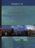 Introduction to Management Accounting 1-19 and Student CD Package - Horngren, Charles T, PH.D., MBA, and Sundem, Gary L, and Stratton, William O