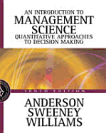 Introduction to Management Science: A Quantitative Approach to Decision Making with CD-ROM - Anderson, David Ray, and Williams, Thomas Arthur, and Sweeney, Dennis J