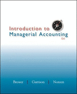Introduction to Managerial Accounting with Connect Access Card