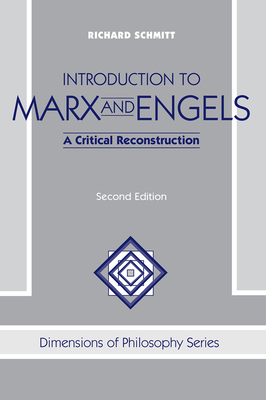 Introduction To Marx And Engels: A Critical Reconstruction - Schmitt, Richard