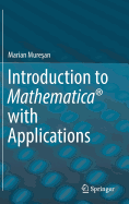 Introduction to Mathematica with Applications