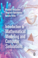 Introduction to Mathematical Modeling and Computer Simulations