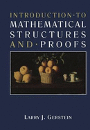 Introduction . to Mathematical Structures and . Proofs - Gerstein, Larry J