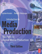 Introduction to Media Production: The Path to Digital Media Production