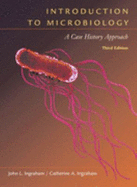 Introduction to Microbiology: A Case-Study Approach (Non-Infotrac Version with CD-ROM)