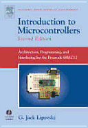 Introduction to Microcontrollers: Architecture, Programming, and Interfacing for the Freescale 68hc12