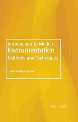 Introduction to Modern Instrumentation Methods and Techniques - Shukla, Sachchidanand