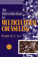 Introduction to Multicultural Counseling for Helping Professionals
