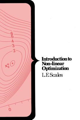 Introduction to Non-linear Optimization - Scales, L. E.