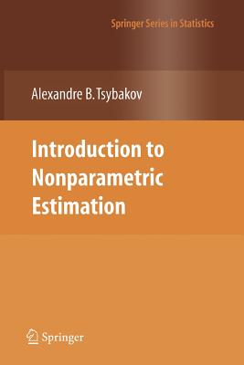 Introduction to Nonparametric Estimation - Tsybakov, Alexandre B.