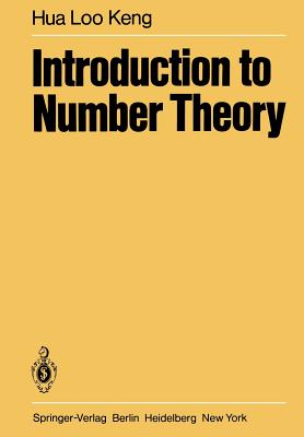 Introduction to Number Theory - Hua, L -K, and Shiu, P (Translated by)