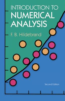Introduction to Numerical Analysis: Second Edition - Hildebrand, F B