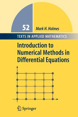 Introduction to Numerical Methods in Differential Equations - Holmes, Mark H.