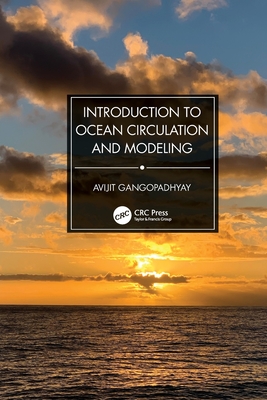 Introduction to Ocean Circulation and Modeling - Gangopadhyay, Avijit