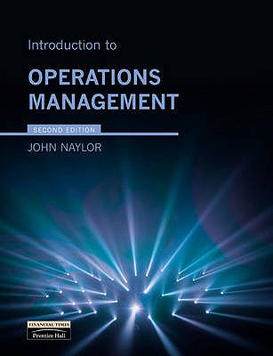 Introduction to Operations Management - Naylor, John