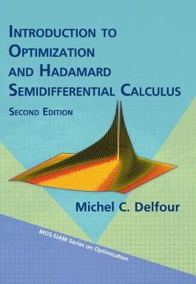 Introduction to Optimization and Hadamard Semidifferential Calculus - Delfour, Michel