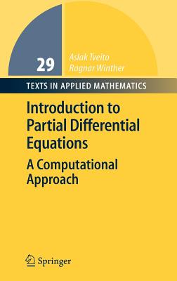 Introduction to Partial Differential Equations: A Computational Approach - Tveito, Aslak, and Winther, Ragnar