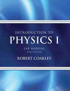 Introduction to Physics I Laboratory Manual