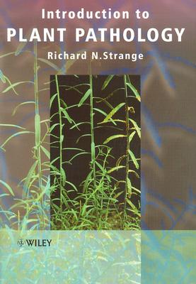 Introduction to Plant Pathology - Strange, Richard N