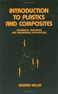 Introduction to Plastics and Composites: Mechanical Properties and Engineering Applications