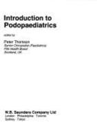 Introduction to Podopaediatrics - Thomson, Peter
