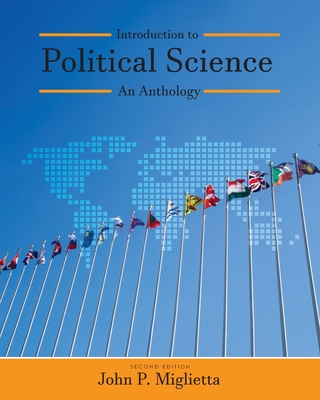 Introduction to Political Science: An Anthology - Miglietta, John P (Editor)