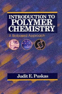 Introduction to Polymer Chemistry: A Biobased Approach