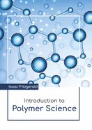Introduction to Polymer Science